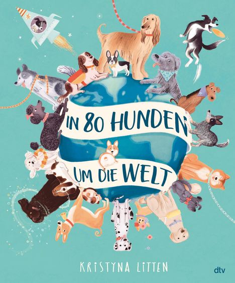 Kristyna Litten: In 80 Hunden um die Welt, Buch