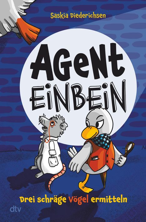 Saskia Diederichsen: Agent Einbein - Drei schräge Vögel ermitteln, Buch