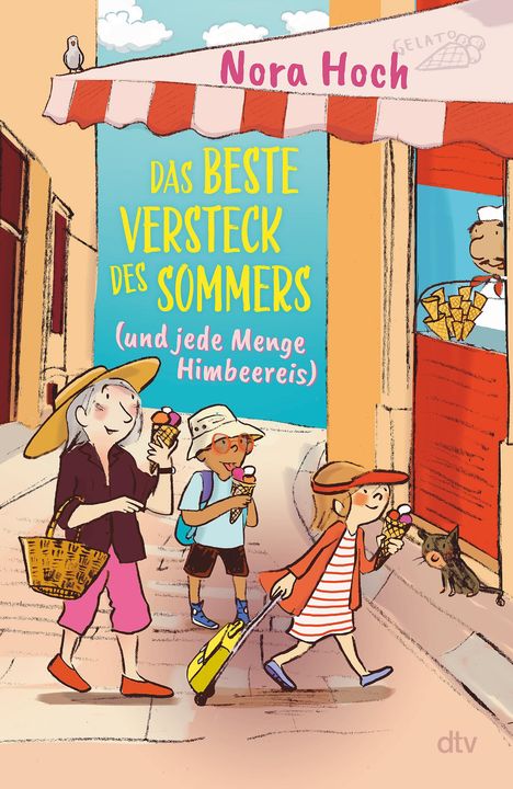 Nora Hoch: Das beste Versteck des Sommers (und jede Menge Himbeereis), Buch