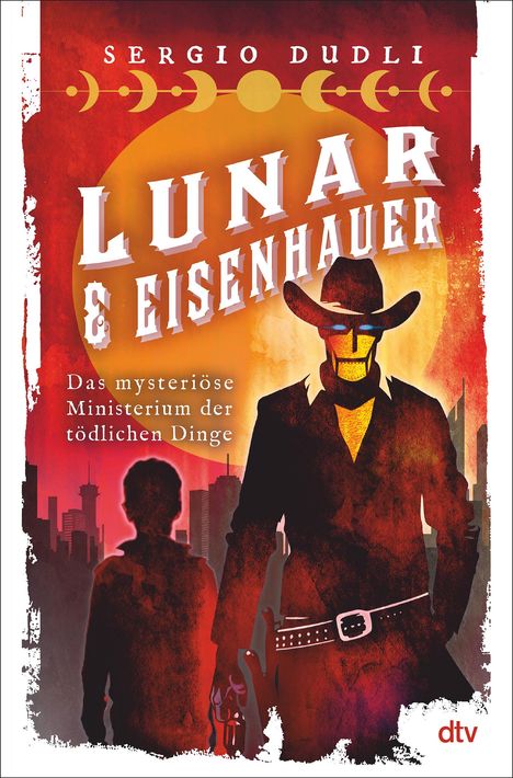 Sergio Dudli: Lunar &amp; Eisenhauer - Das mysteriöse Ministerium der tödlichen Dinge, Buch