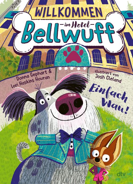 Donna Gephart: Willkommen im Hotel Bellwuff - Einfach Wau!, Buch