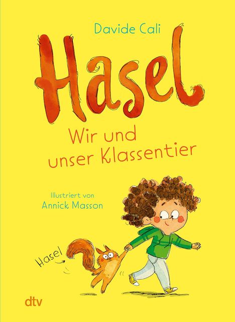 Davide Cali: Hasel - Wir und unser Klassentier, Buch