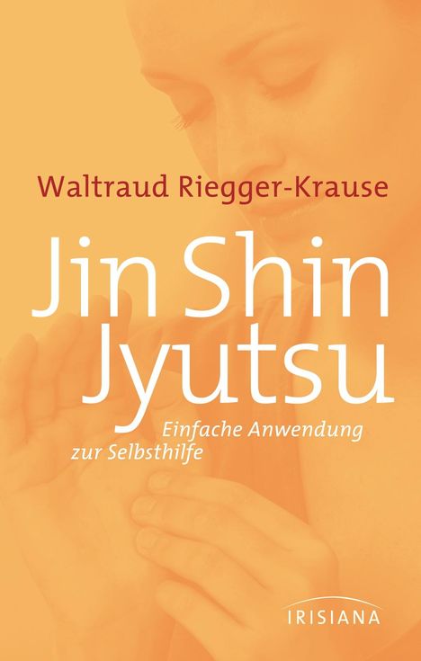 Waltraud Riegger-Krause: Jin Shin Jyutsu, Buch