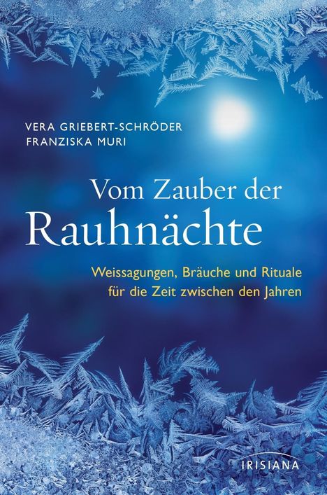 Vera Griebert-Schröder: Griebert-Schröder, V: Vom Zauber der Rauhnächte, Buch