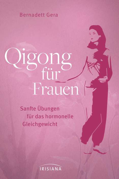 Bernadett Gera: Qigong für Frauen, Buch