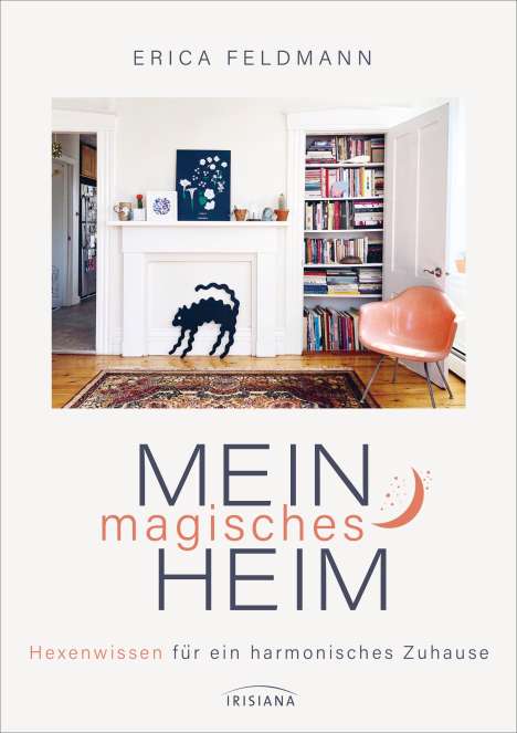 Erica Feldmann: Mein magisches Heim, Buch