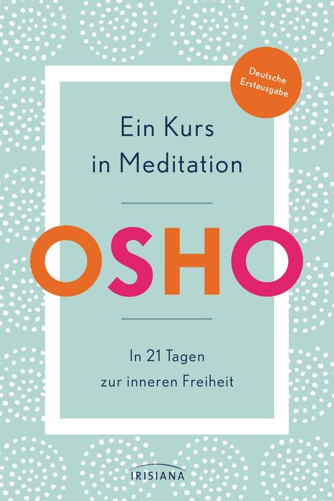 Osho: Ein Kurs in Meditation, Buch
