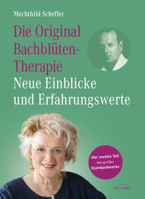 Mechthild Scheffer: Die Original Bachblütentherapie - Neue Einblicke und Erfahrungswerte, Buch