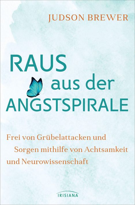 Judson Brewer: Raus aus der Angstspirale, Buch
