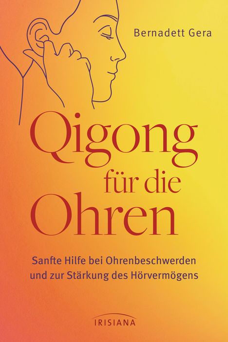 Bernadett Gera: Qigong für die Ohren, Buch