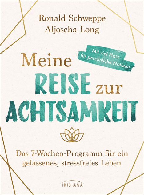 Ronald Schweppe: Meine Reise zur Achtsamkeit, Buch