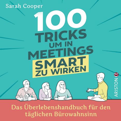 Sarah Cooper: Cooper, S: 100 Tricks, um in Meetings schlau zu wirken, Buch