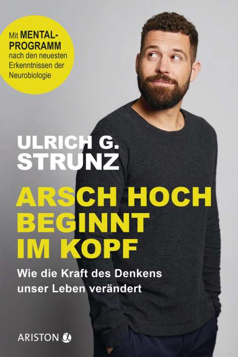 Ulrich G. Strunz: Arsch hoch beginnt im Kopf, Buch