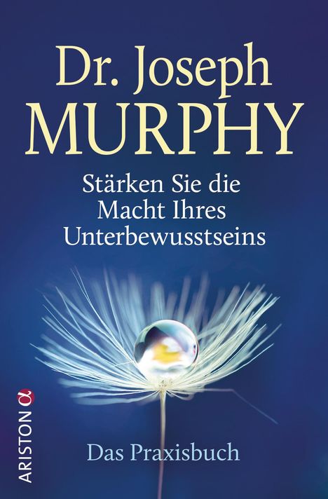 Joseph Murphy: Stärken Sie die Macht Ihres Unterbewusstseins, Buch