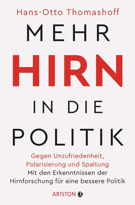 Hans-Otto Thomashoff: Mehr Hirn in die Politik, Buch
