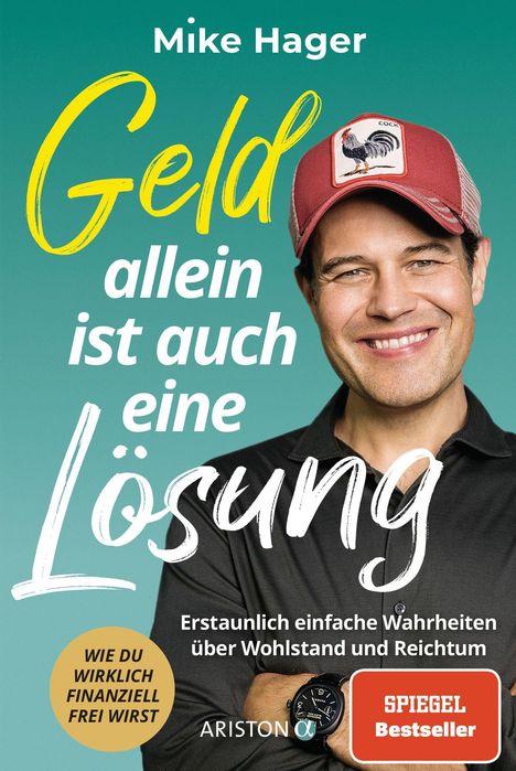 Mike Hager: Geld allein ist auch eine Lösung, Buch