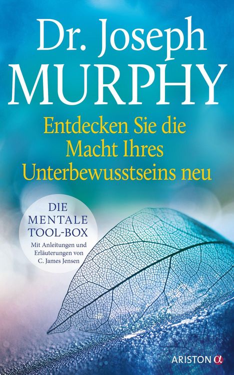 Joseph Murphy: Entdecken Sie die Macht Ihres Unterbewusstseins neu, Buch