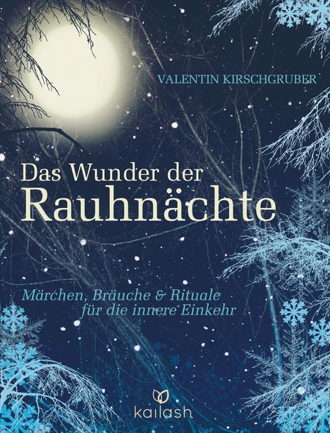 Valentin Kirschgruber: Das Wunder der Rauhnächte, Buch