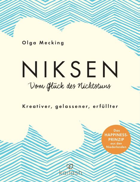 Olga Mecking: Mecking, O: Niksen - Die Kunst des Nichtstuns, Buch