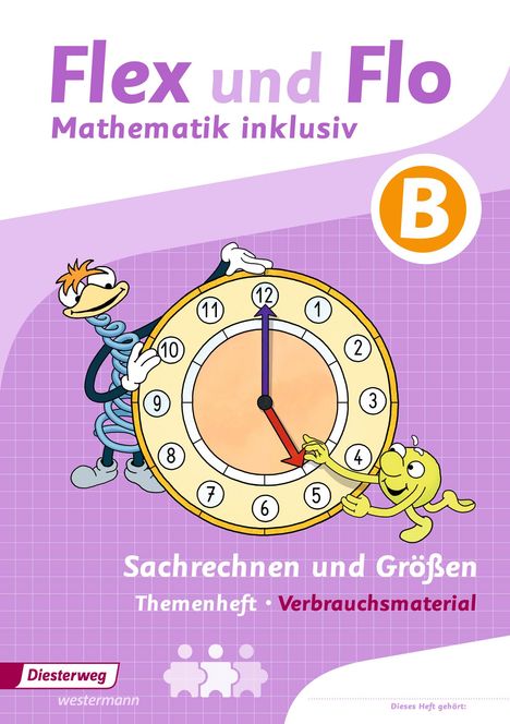 Flex und Flo - Mathematik inklusiv: Sachrechnen und Größen inklusiv B, Buch