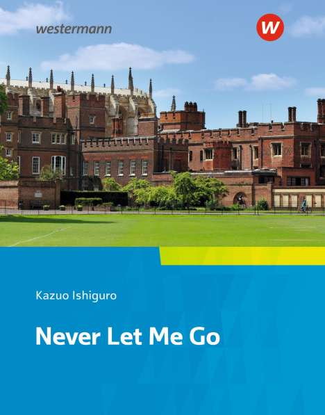 Kazuo Ishiguro: Never Let Me Go: Textbook. Camden Town Oberstufe - Zusatzmaterial zu der Ausgabe 2018 für Niedersachsen, Buch