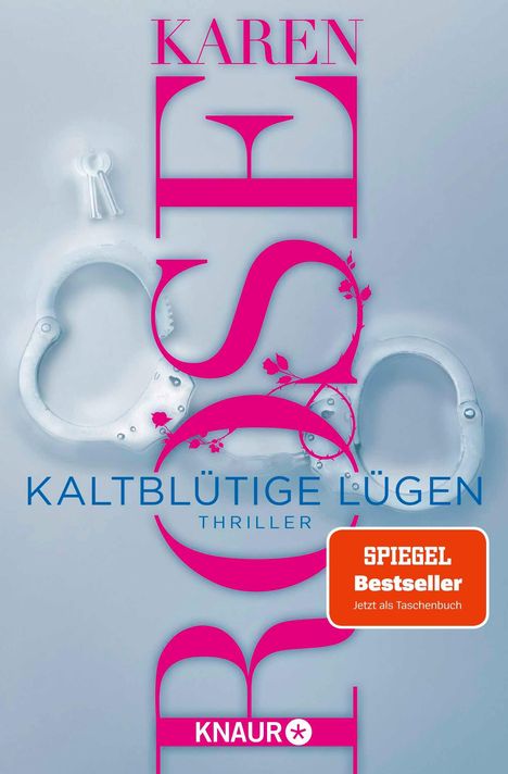 Karen Rose: Kaltblütige Lügen, Buch