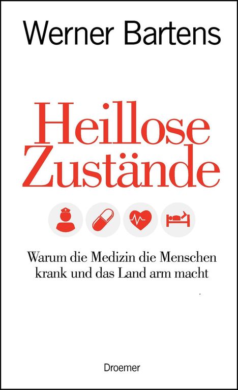 Werner Bartens: Heillose Zustände, Buch