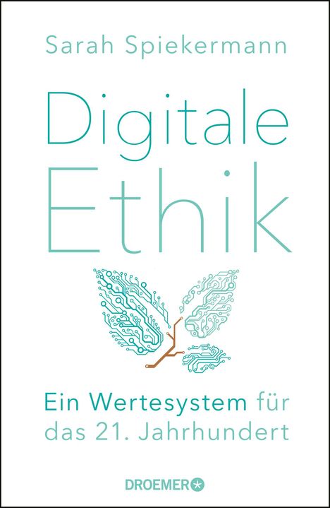 Sarah Spiekermann: Spiekermann, S: Digitale Ethik, Buch