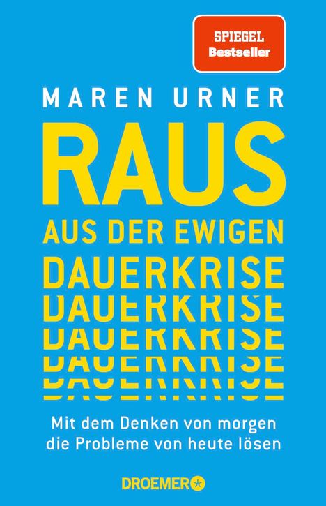 Maren Urner: Raus aus der ewigen Dauerkrise, Buch