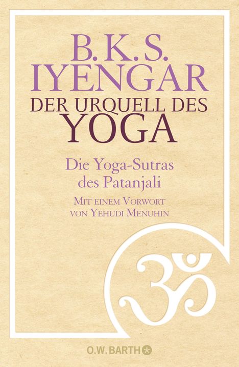 B. K. S. Iyengar: Der Urquell des Yoga, Buch