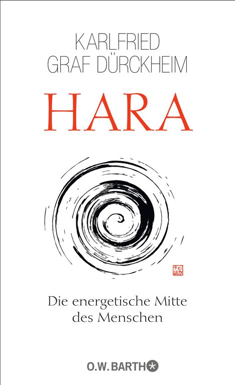 Karlfried Graf Dürckheim: Hara, Buch