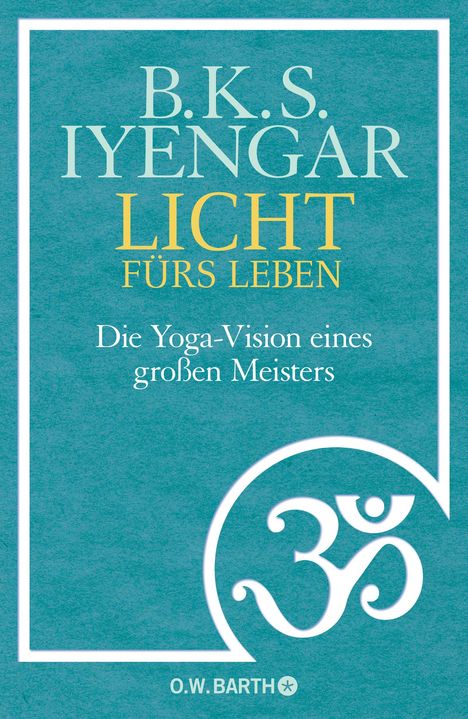 B. K. S. Iyengar: Licht fürs Leben, Buch