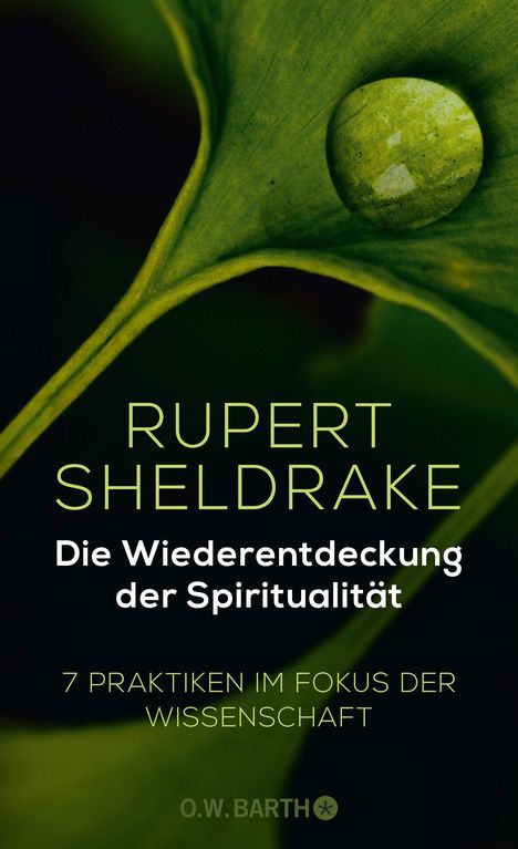 Rupert Sheldrake: Die Wiederentdeckung der Spiritualität, Buch
