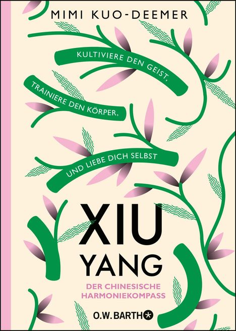 Mimi Kuo-Deemer: XIU YANG - Der chinesische Harmoniekompass, Buch