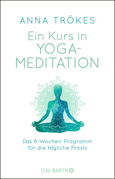 Anna Trökes: Ein Kurs in Yoga-Meditation, Buch