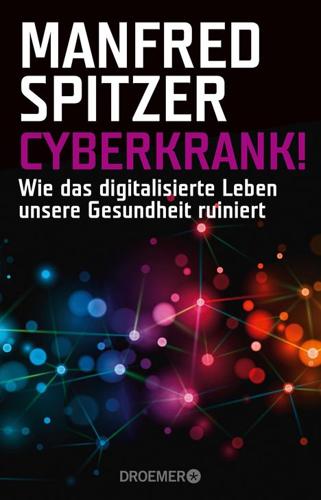 Manfred Spitzer: Cyberkrank!, Buch
