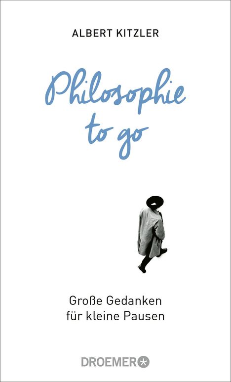 Albert Kitzler: Philosophie to go, Buch