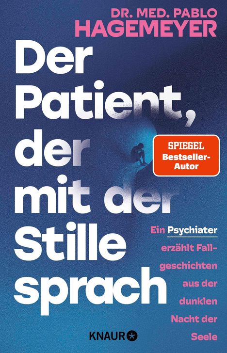 "Der Patient, der mit der Stille sprach" von Dr. med. Pablo Hagemeyer. Illustration: Mensch sitzt nachdenklich.