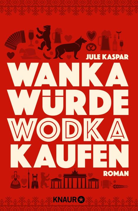 Jule Kaspar: Wanka würde Wodka kaufen, Buch