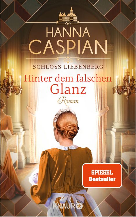 Hanna Caspian: Schloss Liebenberg. Hinter dem falschen Glanz, Buch