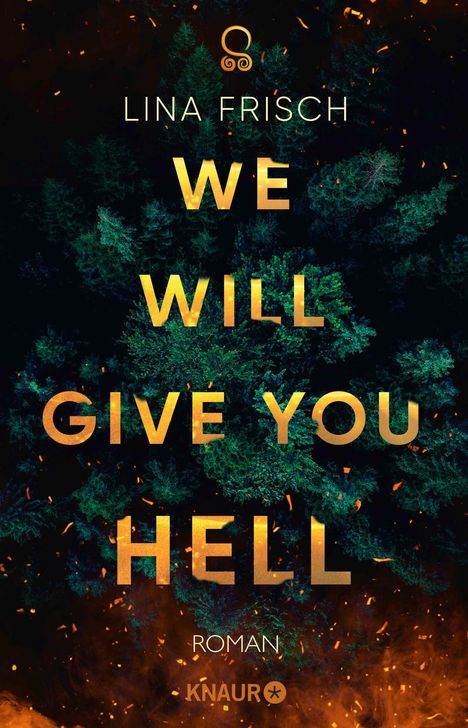 Lina Frisch: We Will Give You Hell, Buch