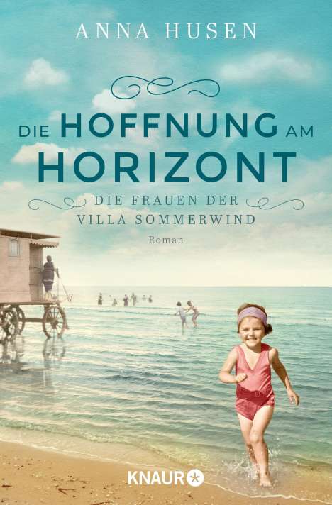 Anna Husen: Die Frauen der Villa Sommerwind. Die Hoffnung am Horizont, Buch