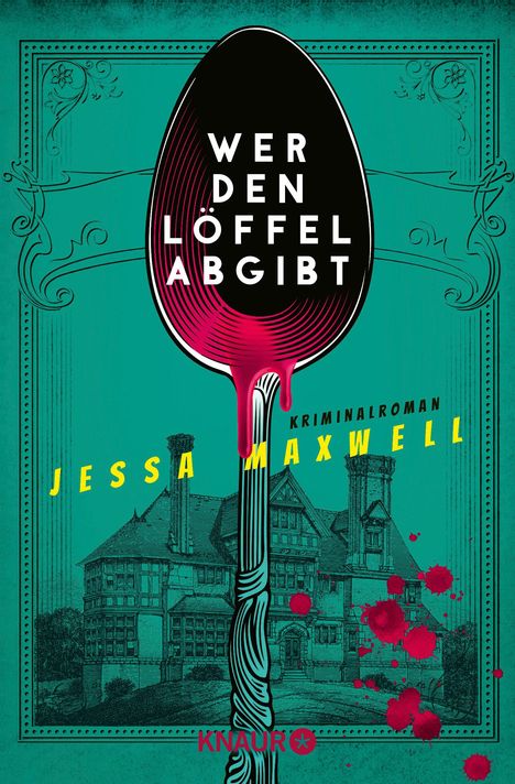 Jessa Maxwell: Wer den Löffel abgibt, Buch