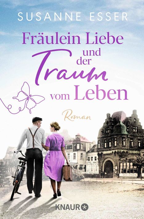 Susanne Esser: Fräulein Liebe und der Traum vom Leben, Buch