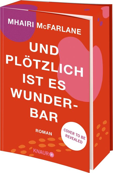 Mhairi McFarlane: Und plötzlich ist es wunderbar, Buch