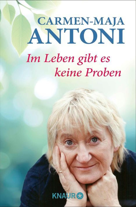 Carmen-Maja Antoni: Im Leben gibt es keine Proben, Buch