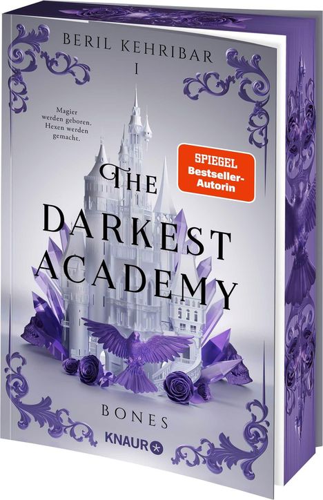 Titel: THE DARKEST ACADEMY. Autorin: Beril Kehribar. Text: „Magier werden geboren. Hexen werden gemacht.“  
Logo: Verlag KNAUR  

