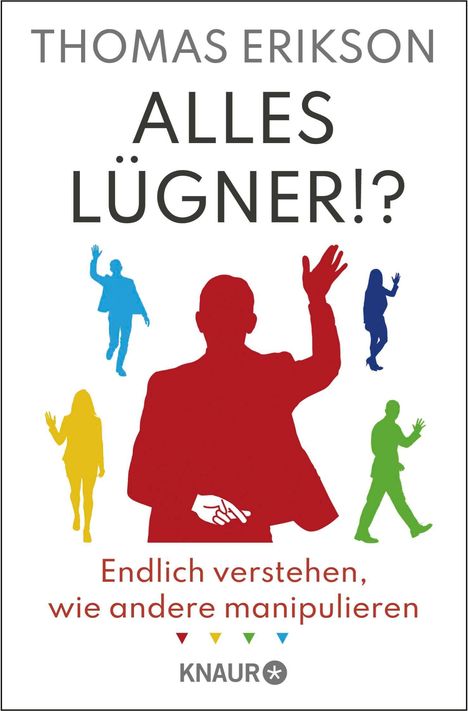 Thomas Erikson: Alles Lügner!?, Buch