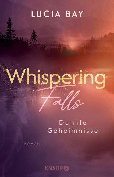 "Whispering Falls: Dunkle Geheimnisse" von Lucia Bay. Hintergrund: mystische Landschaft bei Sonnenuntergang mit Wald und Bergen.