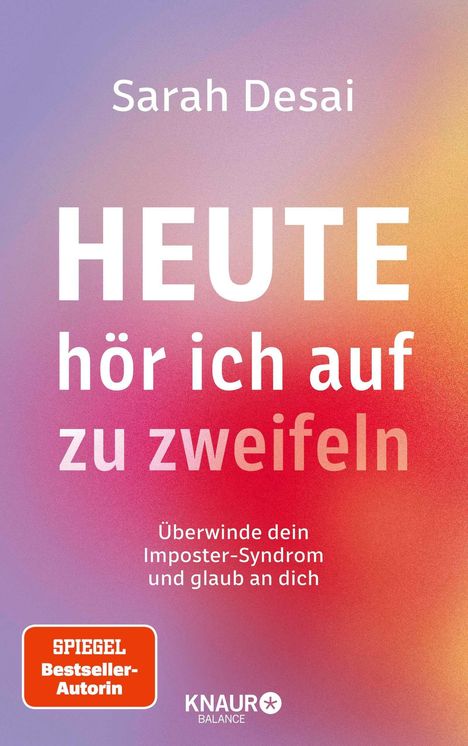 "Heute hör ich auf zu zweifeln" von Sarah Desai. Lila zu orange Hintergrund, Knaur Balance Logo.